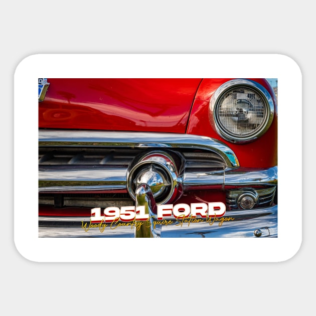 1951 Ford Woody Country Squire Station Wagon Sticker by Gestalt Imagery